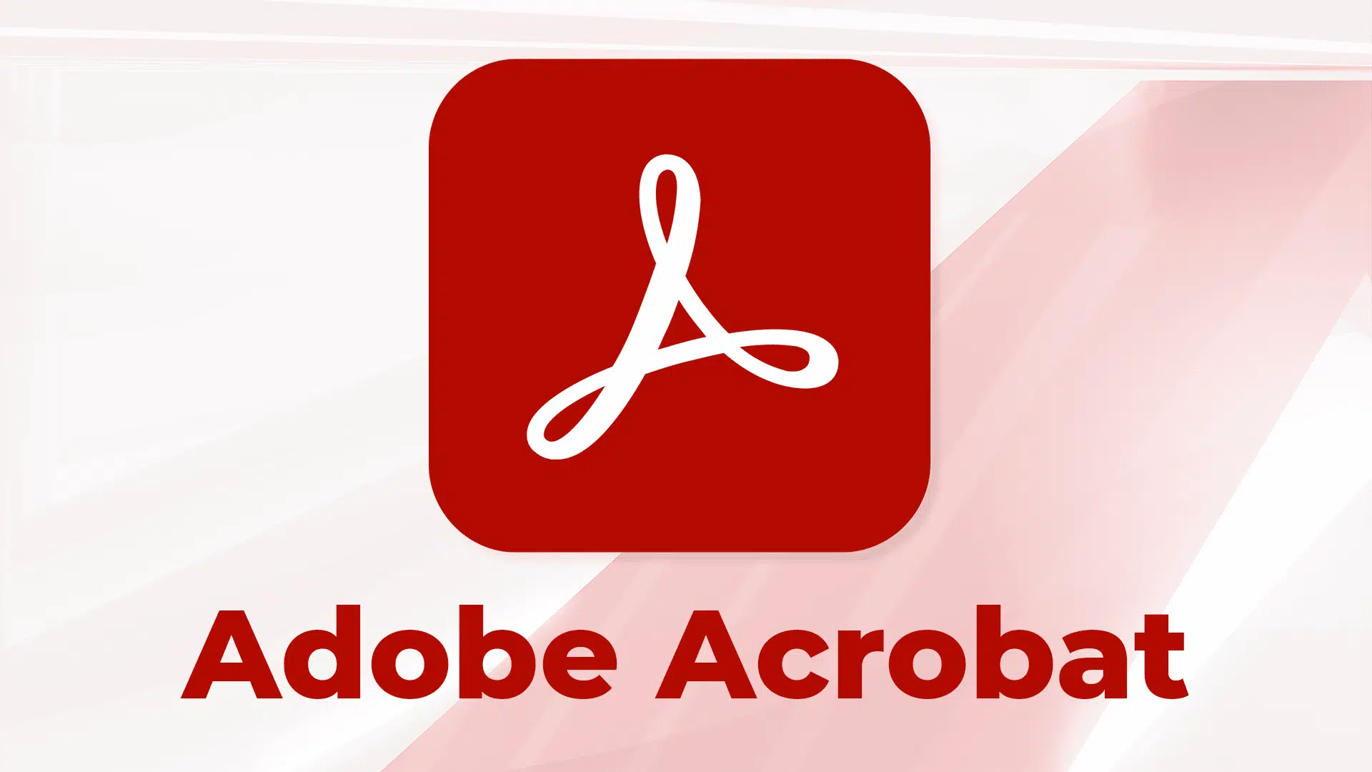 Adobe Acrobat : Pour lire et créer des documents
