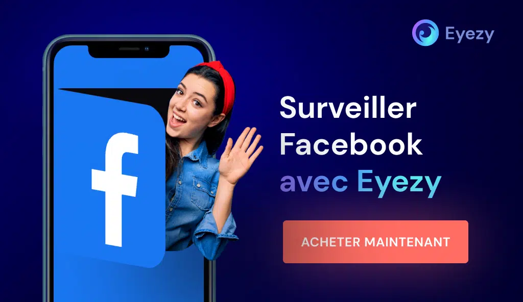 Surveiller Facebook avec Eyezy