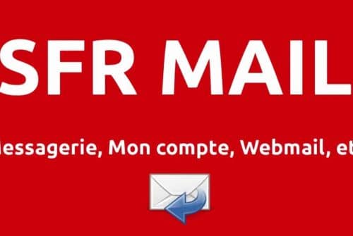 Comment accéder à sa boite mail SFR ?