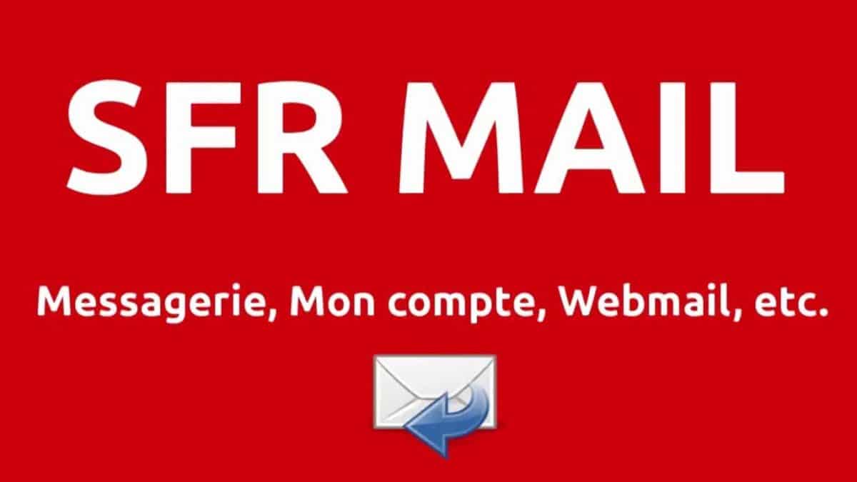 Comment accéder à sa boite mail SFR ?